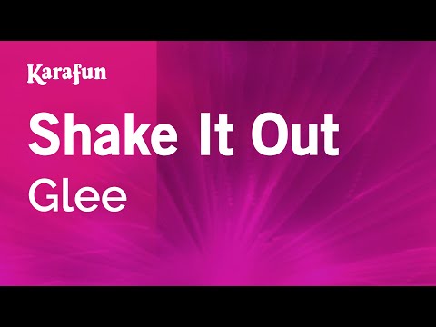 Glee - Shake It Out