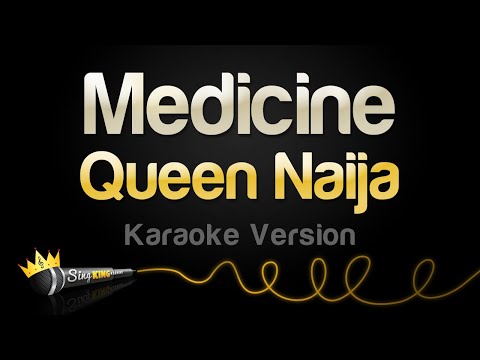 Queen Naija - Medicine