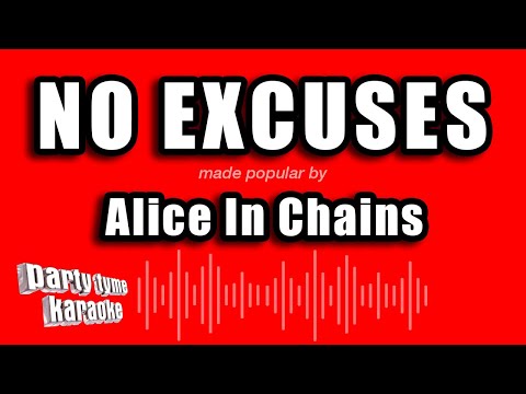Alice In Chains - No Excuses