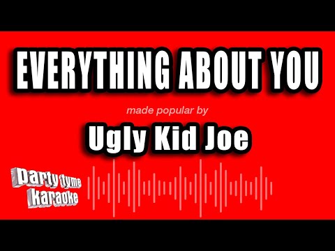 Ugly Kid Joe - Everything About You