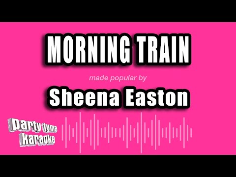 Sheena Easton - Morning Train