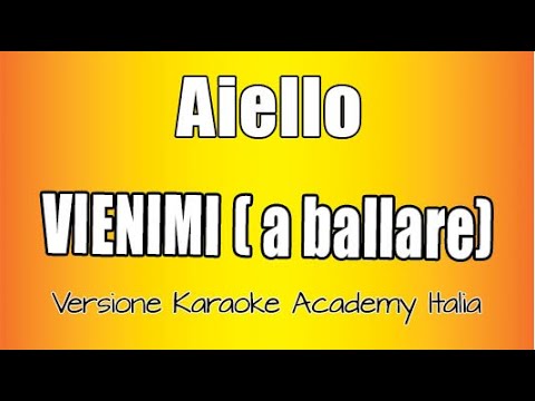 AIELLO - VIENIMI (a ballare)