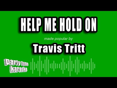 Travis Tritt - Help Me Hold On