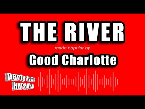 Good Charlotte - The River