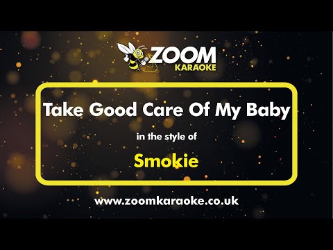 Smokie - Take Good Care Of My Baby