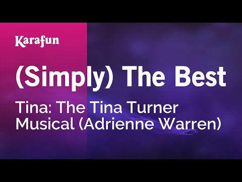 Tina: The Tina Turner Musical (Adrienne Warren) - (Simply) The Best