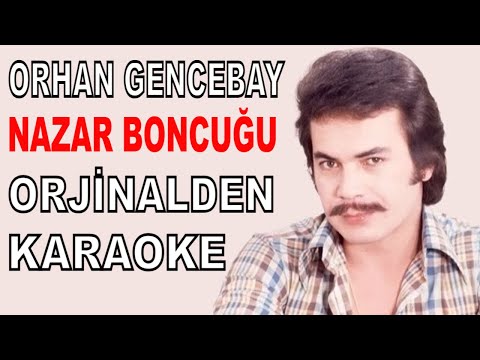 ORHAN GENCEBAY NAZAR BONCUĞU
