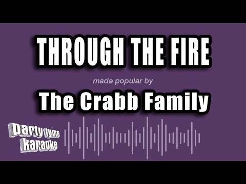 The Crabb Family - Through The Fire