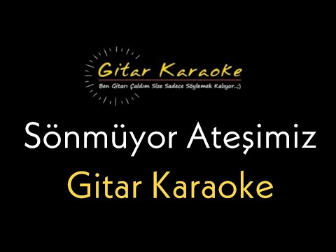 Sönmüyor Ateşimiz