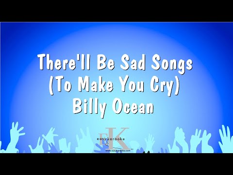 Billy Ocean - There'll Be Sad Songs (To Make You Cry)