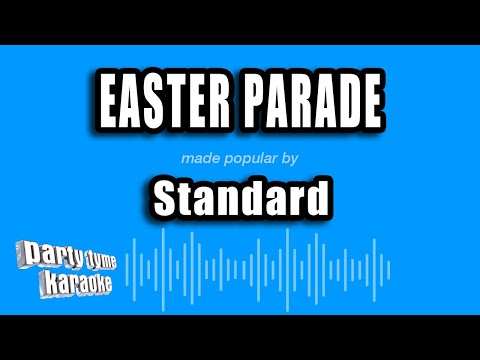 Standard - Easter Parade