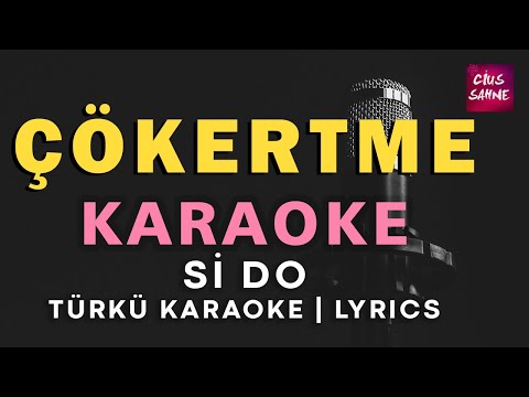 Çökertme - Si Do