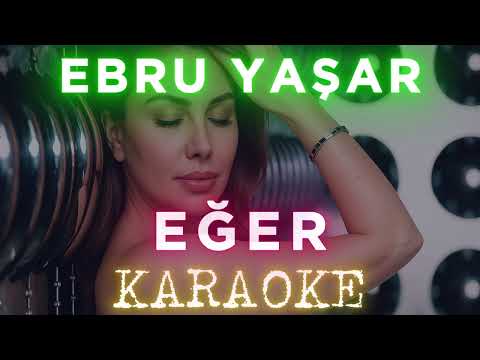 Ebru Yaşar - Eğer