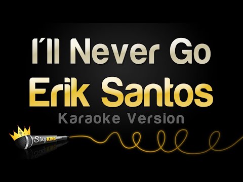 Erik Santos - I'll Never Go