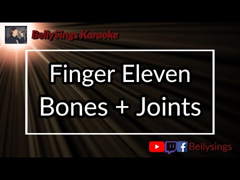 Finger Eleven - Bones + Joints