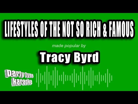 Tracy Byrd - Lifestyles of the Not So Rich & Famous