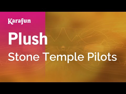 Stone Temple Pilots - Plush
