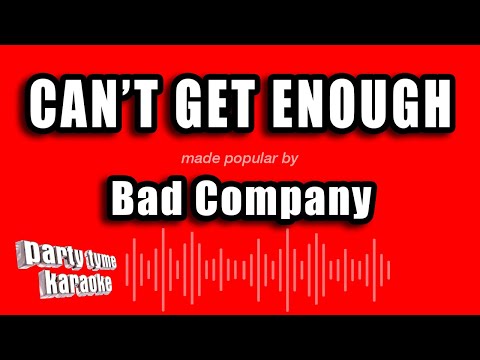 Bad Company - Can't Get Enough