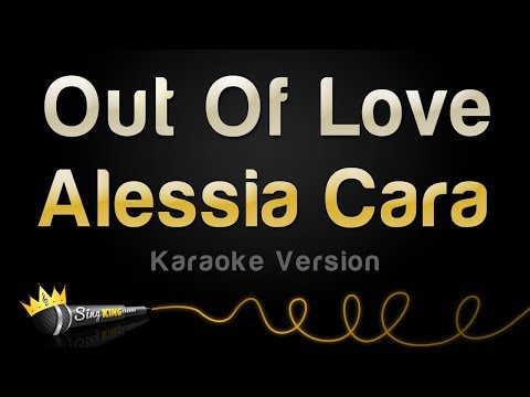 Alessia Cara - Out Of Love