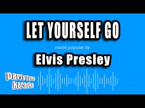 Elvis Presley - Let Yourself Go