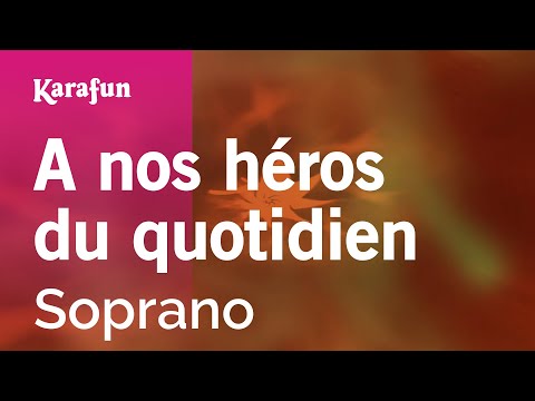 Soprano - À nos héros du quotidien