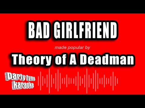 Theory of A Deadman - Bad Girlfriend