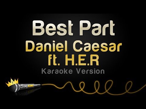 Daniel Caesar feat. H.E.R. - Best Part