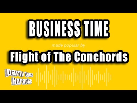 Flight of The Conchords - Business Time