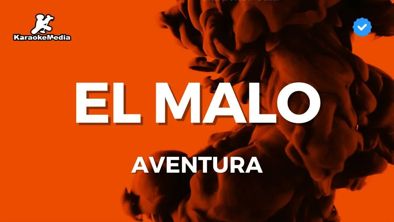 Aventura - El malo