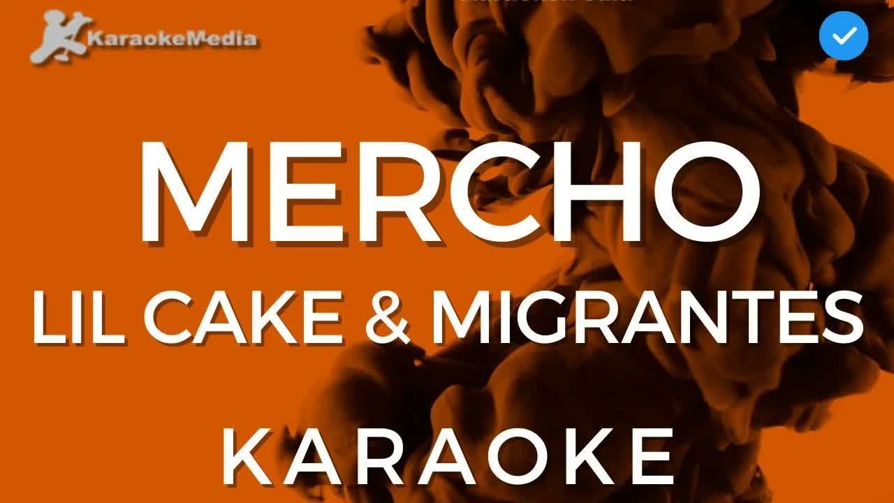 Lil Cake & Migrantes - Mercho