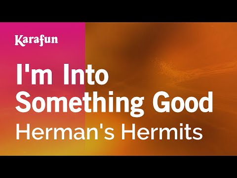 Herman's Hermits - I'm into Something Good