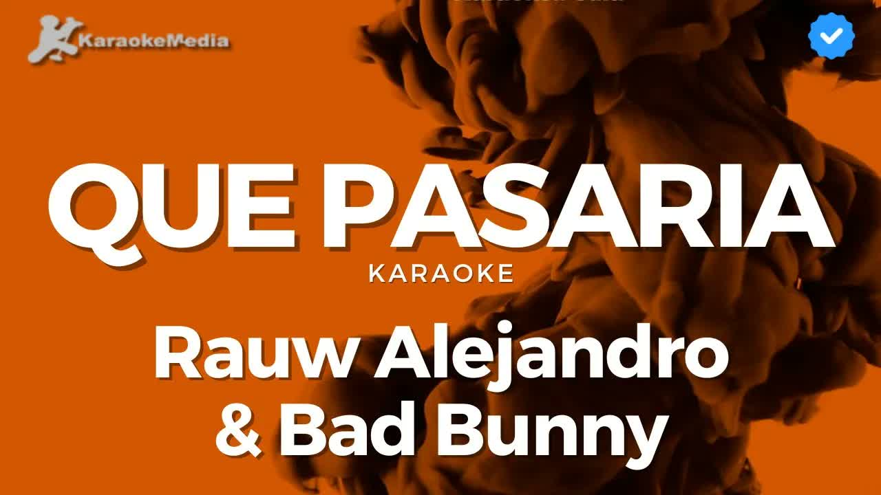 Rauw Alejandro, Bad Bunny - Que pasaría