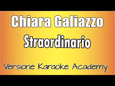 Chiara Galiazzo - Straordinario