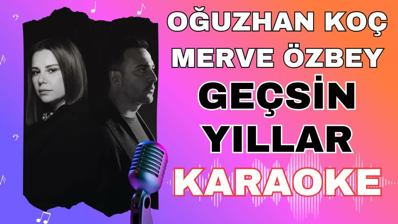 Oğuzhan Koç & Merve Özbey - Geçsin Yıllar