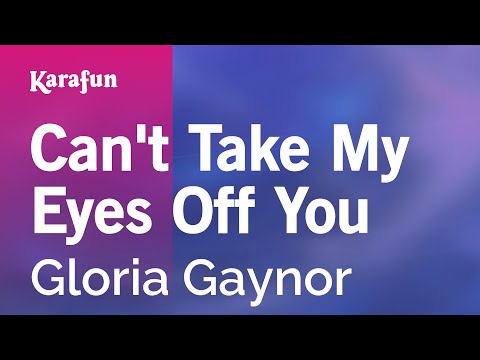 Gloria Gaynor - Can't Take My Eyes Off You