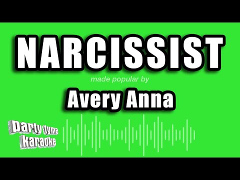 Avery Anna - Narcissist