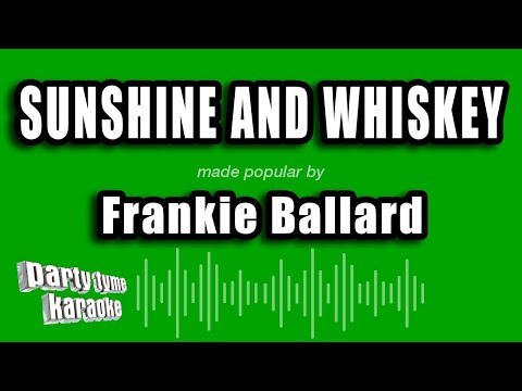 Frankie Ballard - Sunshine And Whiskey