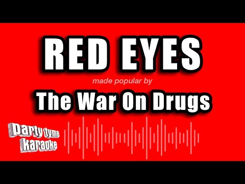The War On Drugs - Red Eyes