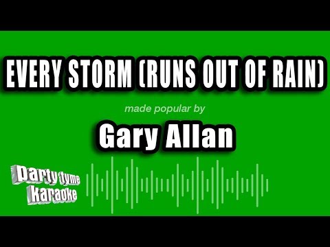 Gary Allan - Every Storm (Runs Out of Rain)