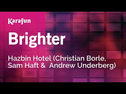 Hazbin Hotel (Christian Borle, Sam Haft & Andrew Underberg) - Brighter
