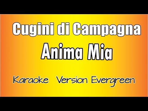 Cugini di Campagna - Anima Mia