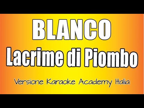 BLANCO - Lacrime di Piombo