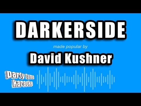 David Kushner - Darkerside