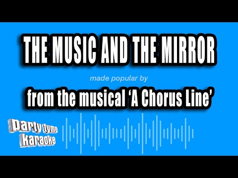A Chorus Line - The Music And The Mirror