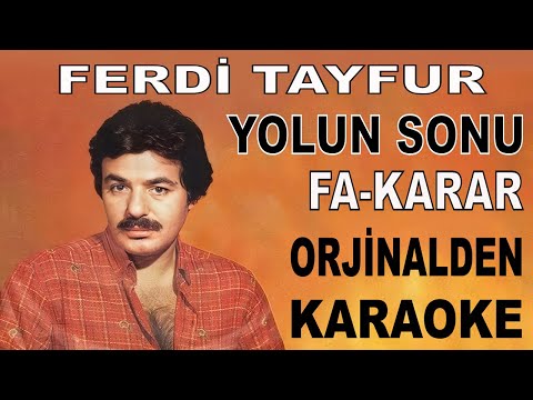 FERDİ TAYFUR YOLUN SONU FA-KARAR