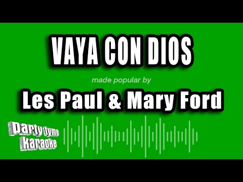 Les Paul & Mary Ford - Vaya Con Dios