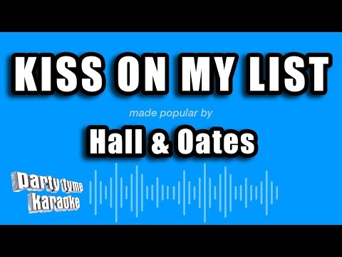 Hall & Oates - Kiss On My List