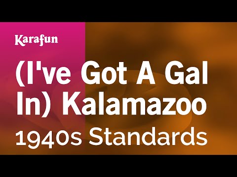 1940s Standards - (I've Got a Gal in) Kalamazoo