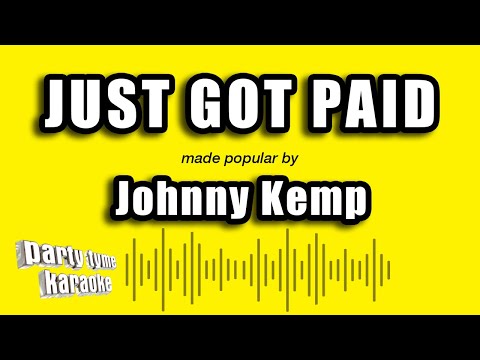 Johnny Kemp - Just Got Paid