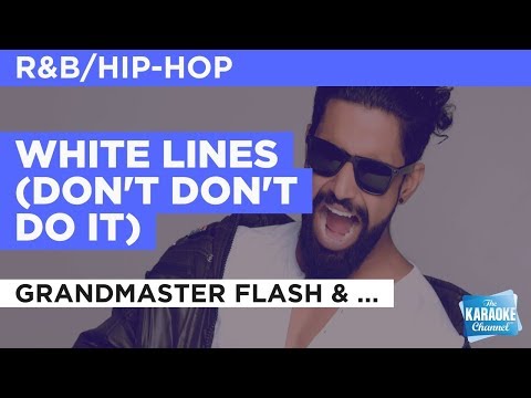 Grandmaster Flash & Melle Mel - White Lines (Don't Don't Do It)